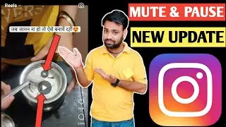 Instagram reels mute & Pause new Update | Instagram reels par pause and mute Update kaise use kare