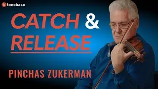 Legendary Soloist Pinchas Zukerman Teaches Catch & Release (Ft. Lalo Symphonie Espagnole)