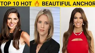 TOP 10 HOT AND BEAUTIFUL ANCHOR | HOT MILF ANCHOR| HOTTEST ANCHORS