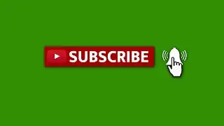 Subscribe Button Green Screen || Click with Sound || LIKE And SUBSCRIBE Green Screen  (No Copyright)