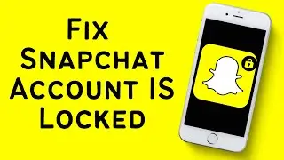 How To Unlock Snapchat Account