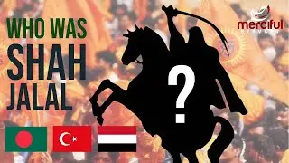 WHO WAS SHAH JALAL