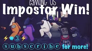 Among Us: Impostor Win #3