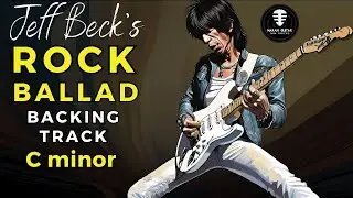 JEFF BECK'S ROCK BALLAD backing track - Jam in C minor