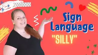 Silly ASL  - Baby Sign Language - Baby ASL - Learn Sign Language - Learn ASL