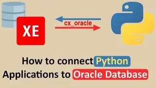 How to connect to Oracle Database from Python | Getting started with Python and Oracle Database