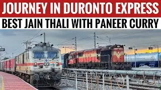 SMVT Bengaluru TO Renigunta | 12246 Howrah Duronto Express Journey | Best Pantry Car Jain Thali |