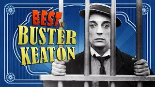 BEST of Buster Keaton • Full Comedy Videos