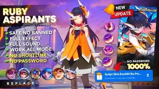 New Update! Script Skin Ruby Aspirants No Password | Full Effect Voice - Latest Patch