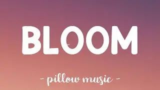 Bloom - CeeJ (Lyrics) 🎵