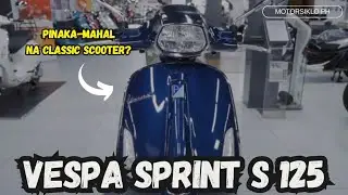 VESPA SPRINT S 125 NAPAKA-CLASSIC NG LOOKS NG SCOOTER NA TO