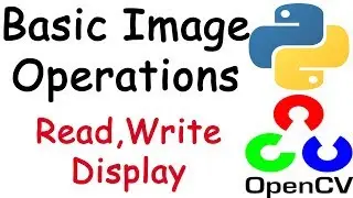 Basic image operations in openCV using Python