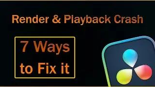 How to Fix DaVinci Resolve Render Crash - 7 Ways