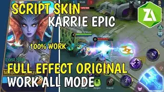 NEW UPDATE!!! SCR1PT SKIN KARRIE EPIC GILL-GIRL FULL EFFECT | VERSI ZARCHIVER