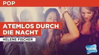 Atemlos durch die nacht : Helene Fischer | Karaoke with Lyrics