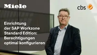 Miele: Einrichtung der SAP Workzone Standard Edition: Berechtigungen optimal konfigurieren