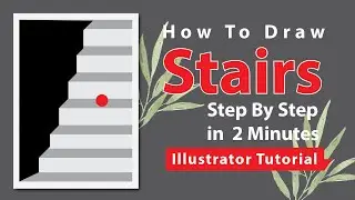 How to Draw Stairs - Adobe Illustrator Tutorials (Steps) 