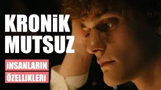 Mutsuz İnsanların Özellikleri