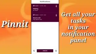 Mobile App Tutorial: Pin your tasks in your Notification Channel using Pinnit App?