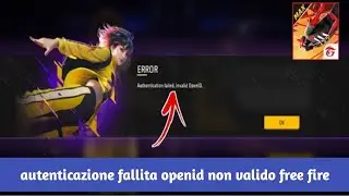 Autenticazione non riuscita Openid non valido Free Fire Nuovo errore di accesso Problema 2024