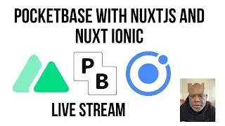 Nuxt 3 Ionic and PocketBase - Basic Integration & Warming Up for More Live Content