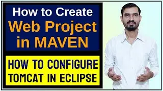 #15 Create Maven Web App in Eclipse IDE || Download and Configure Tomcat with Eclipse (Hindi)