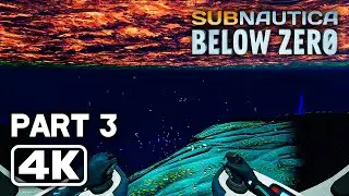 SUBNAUTICA BELOW ZERO Gameplay Walkthrough Part 3 FULL GAME (4K 60FPS)