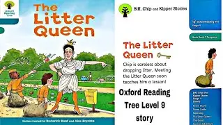 The Litter Queen, Oxford Reading tree Level 9 | Biff Chip and Kipper Stories | LEARN ENGLISH