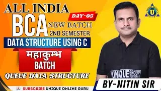 DATA STRUCTURE USING C | BCA 2nd SEMESTER | For All University | QUEUE DATA STRUCTURE | DAY-05