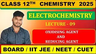 CLASS 12TH CHEMISTRY || ELECTROCHEMISTRY 09 ||JAC BOARD 2025 CHEMISTRY 