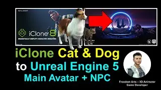 iClone 8 Animals to Unreal Engine 5 - Cat & Dog Main Avatar & NPC Tutorial