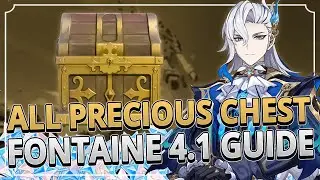 All Precious Chests FONTAINE 4.1 GUIDE +TIMESTAMPS | Genshin Impact 4.1