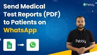 How to Send Medical Test Reports (PDF) to Patients on WhatsApp - Google Sheets to WhatsApp