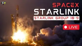 LIVE: SpaceX Starlink Group 10-9 Launch from Florida