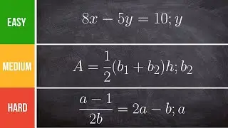 Easy Medium Hard Literal Equations