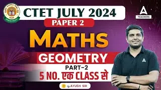 CTET Maths Paper 2 | Geometry For CTET Paper 2 By Ayush Sir #2