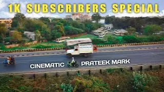 1k Subscribers Special 🔥 | Cinematic Video by Prateek mark