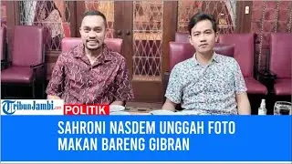 Sahroni NasDem Unggah Foto Makan Bareng Gibran