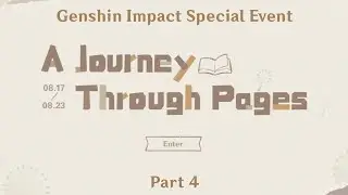 Genshin Impact - A Journey Through Pages - Special Web Event - Part 4