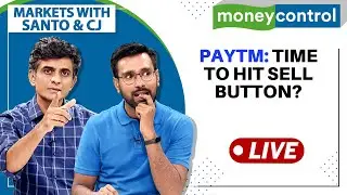 Stock Market Live: Softbank sells Paytm stock but should you? | Markets with Santo & CJ