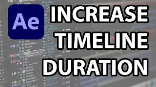 How To Extend The Timeline In After Effects 2024