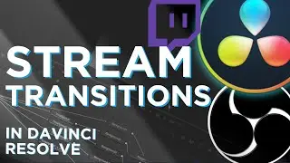 Creating OBS Stinger Transitions for Free in DaVinci Resolve // Free Preset Download