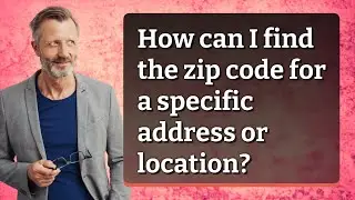 How can I find the zip code for a specific address or location?