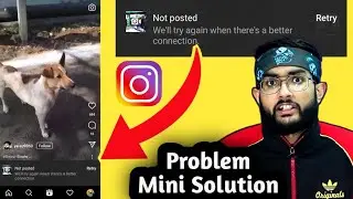 Instagram REEL Uploading Problem | Not Posted - Well try again when theres a better connection