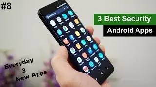 (Part #8) Top & Best of 3 Security Android Apps in July 2018 - Everyday 3 best Apps - Daily New Apps