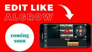 How to edit like Algrow | algrow jesi editing kaise kre | algrow type editing - @Algrow