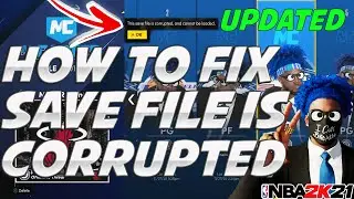 HOW TO FIX SAVE FILE IS CORRUPTED NBA 2K21! UPDATED TUTORIAL AFTER PATCH 3 IN 2K21!