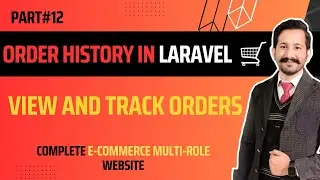 Order History in Laravel | View and Track Orders | Laravel Tutorials