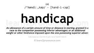 Pronunciation of Handicap | Definition of Handicap