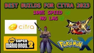 EZ SETTINGS CITRA 3DS BEST BUILDS 100% SPEED NO LAG 2023!
